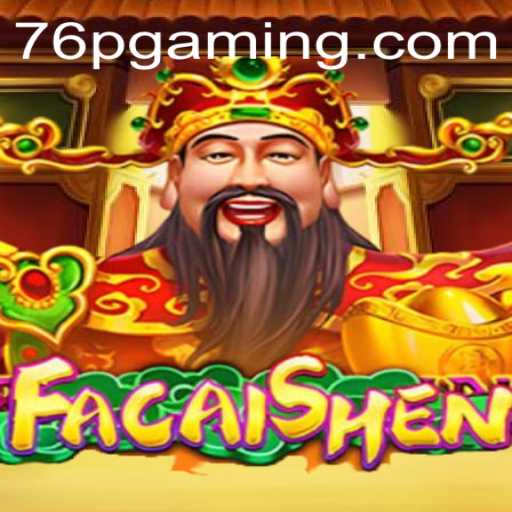 FaCaiShen: Descubra o Jogo e Suas Regras no 76p.com