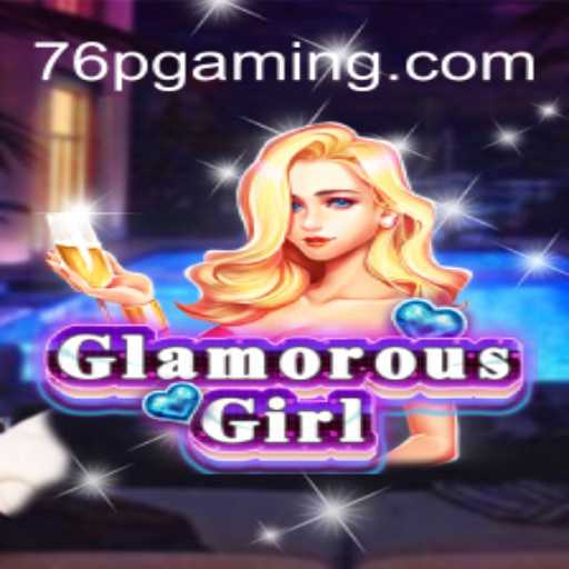 Descubra o Mundo de GlamorousGirl: O Novo Fenômeno de Jogos em 76p.com